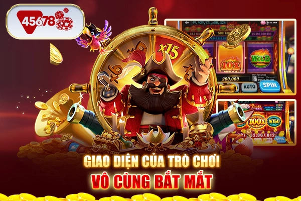 Giao diện của game nổ hũ vô cùng bắt mắt