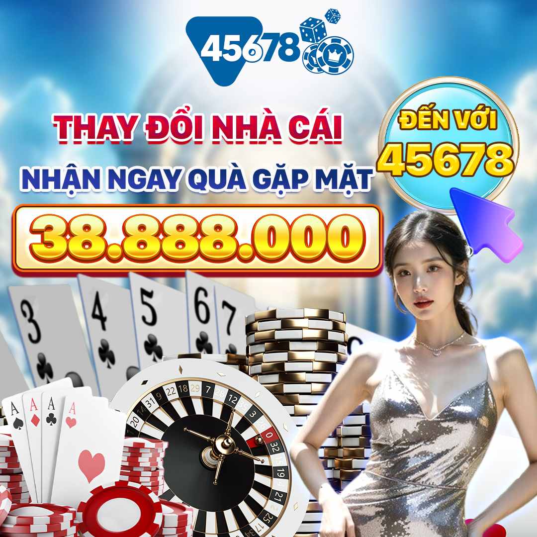 xổ số online tại thương hiệu 45678