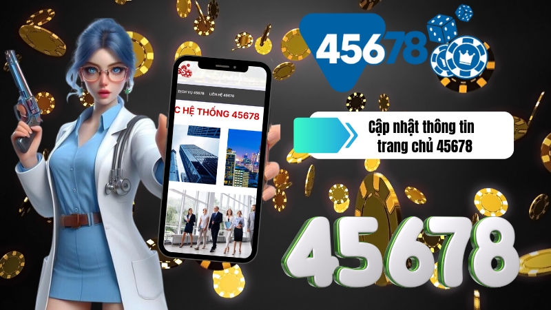 Trang chủ 45678 có hiện đại không? Khám phá sự hiện đại và tính năng của trang 45678